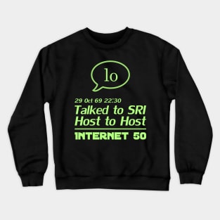 Internet 50 - talked to SRI, Host to host 29 Oct 69 - lime Crewneck Sweatshirt